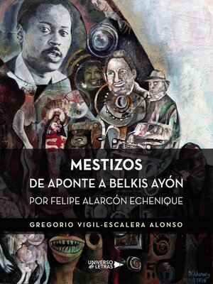 cover image of Mestizos de Aponte a Belkis Ayón